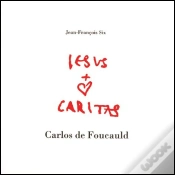 Capa do artigo Jesus Caritas - Carlos de Foucauld