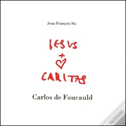 Capa do artigo Jesus Caritas - Carlos de Foucauld