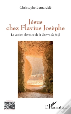 Capa do artigo Jésus Chez Flavius Josèphe : La Version Slavonne De La Guerre Des Juifs