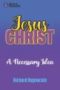 Jesus Christ, A Necessary Idea - Preview
