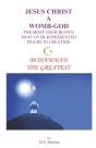 Jesus Christ A  Womb-God The Most Over-B - Preview