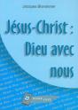 Jésus-Christ ; Dieu Avec Nous - Preview
