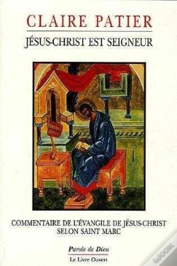 Capa do artigo Jésus Christ Est Seigneur ; Commentaire De L'Évangile De Jésus-Christ Selon Saint-Marc