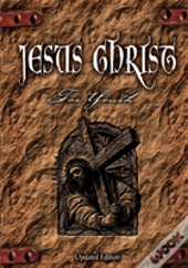 Jesus Christ For Youth