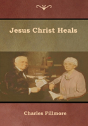 Jesus Christ Heals - Preview