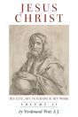 Jesus Christ (His Life, His Teaching, And His Work) - Preview