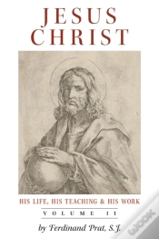Capa do artigo Jesus Christ (His Life, His Teaching, And His Work)