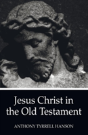 Jesus Christ In The Old Testament - Preview