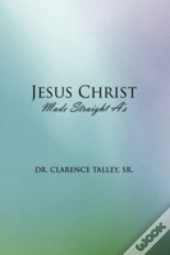Jesus Christ Made Straight A'S