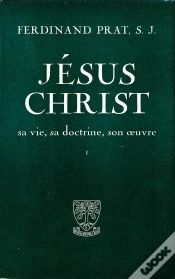 Capa do artigo Jésus-Christ, Sa Vie, Sa Doctrine, Son Oeuvre ; 2 Volumes