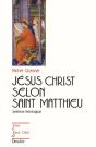 Jésus Christ Selon Saint Matthieu ; Synthèse Théologique - Preview