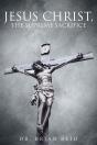 Jesus Christ, The Supreme Sacrifice - Preview