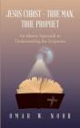 Jesus Christ - True Man, True Prophet - Preview