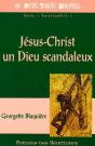 Jésus-Christ, Un Dieu Scandaleux - Preview