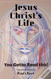Jesus Christ'S Life