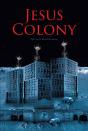 Jesus Colony - Preview