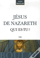 Jesus De Nazareth  Qui Es Tu ?