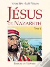 Capa do artigo Jésus De Nazareth Tome 1