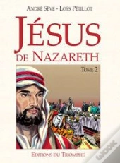Jésus De Nazareth Tome 2