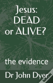 Capa do artigo Jesus: Dead Or Alive?