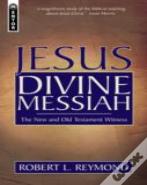 Jesus Divine Messiah