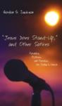 Jesus Does Stand-Up, And Other Satires - Preview