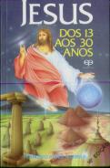 Jesus dos 13 aos 30 Anos