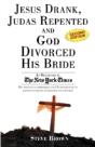 Jesus Drank, Judas Repented And God Divorced His Bride (Second Edition) - Preview