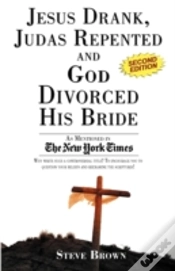 Capa do artigo Jesus Drank, Judas Repented And God Divorced His Bride (Second Edition)