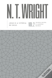 Capa do artigo Jesus E A Vitória De Deus – Volume 2 Da Série Origens Cristãs E A Questão De Deus