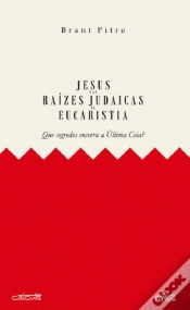 Capa do artigo Jesus e as Raízes Judaicas da Eucaristia 