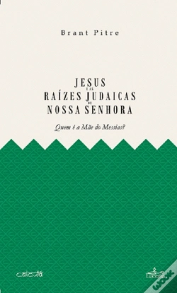 Capa do artigo Jesus e as Raízes Judaicas de Nossa Senhora