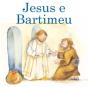 Jesus e Bartimeu - Preview