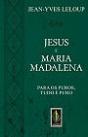 Jesus e Maria Madalena - Preview