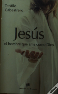 Capa do artigo Jesús, El Hombre Que Ama Como Dios