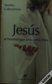 Capa do artigo Jesús, El Hombre Que Ama Como Dios