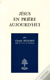 Jesus En Priere Aujourd'Hui