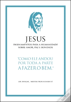Capa do artigo Jesus - Ensinamentos para a Humanidade sobre Amor, Paz e Bondade