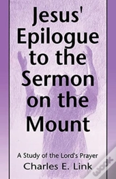 Jesus' Epilogue To The Sermon On The Mount