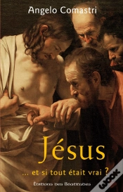 Capa do artigo Jésus... Et Si Tout Était Vrai ?