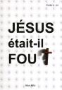 Jésus Était-Il Fou ? - Preview