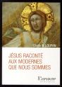 Jésus Expliqué Aux Modernes Que Nous Sommes - Preview