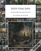Jesus' Final Days