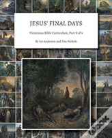 Jesus' Final Days