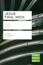 Jesus' Final Week (Lifebuilder Study Guides) - Preview
