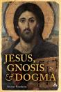 Jesus, Gnosis And Dogma - Preview
