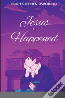 Jesus Happened