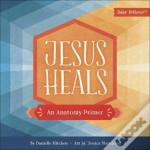 Jesus Heals