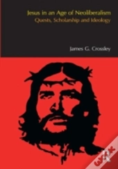 Jesus In An Age Of Neoliberalism