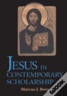 Jesus In Contemporary Scholarship